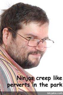Ninjas creep like perverts in the park