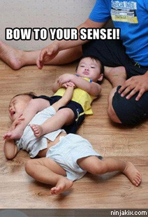 Bow to your sensei!